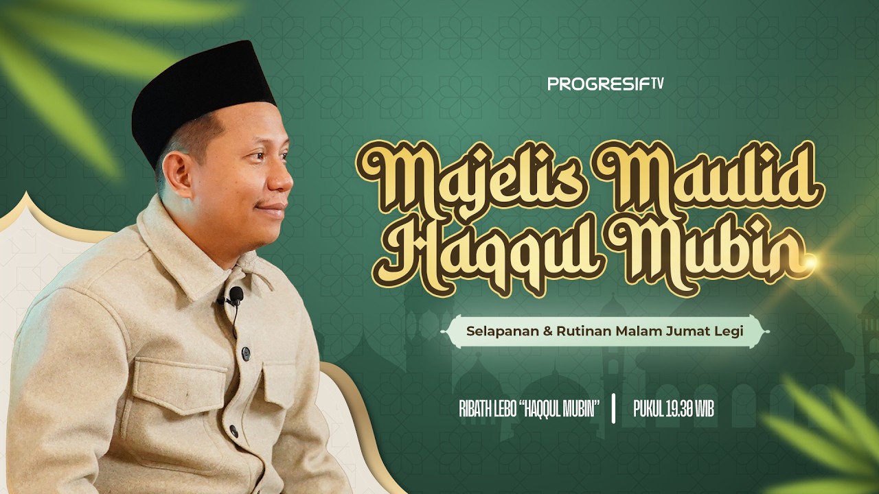 🔴 Rutinan Malam Jumat Legi - Majelis Maulid Haqqul Mubin (Kamis, 12 Februari 2026)