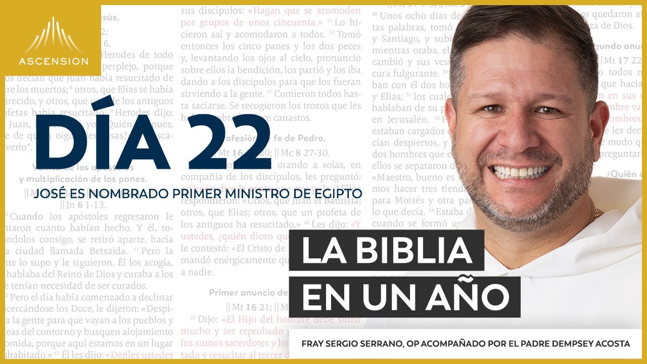Día 22: José es nombrado Primer Ministro — La Biblia en un Año (con Fray Sergio Serrano, OP)