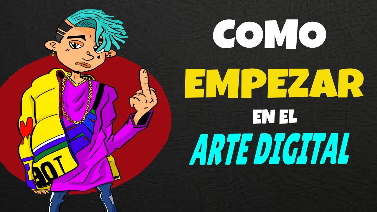 C&Oacute;MO EMPEZAR EN EL ARTE DIGITAL: Gu&iacute;a Completa para Principiantes