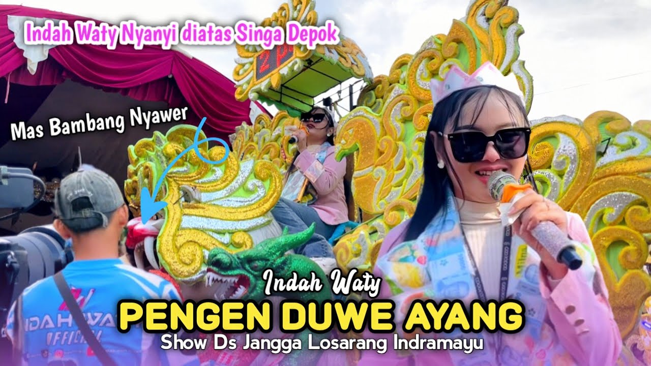 PENGEN DUWE AYANG • INDAH WATY • Sherin Putra Pratama • Show  Jangga Losarang Indramayu 