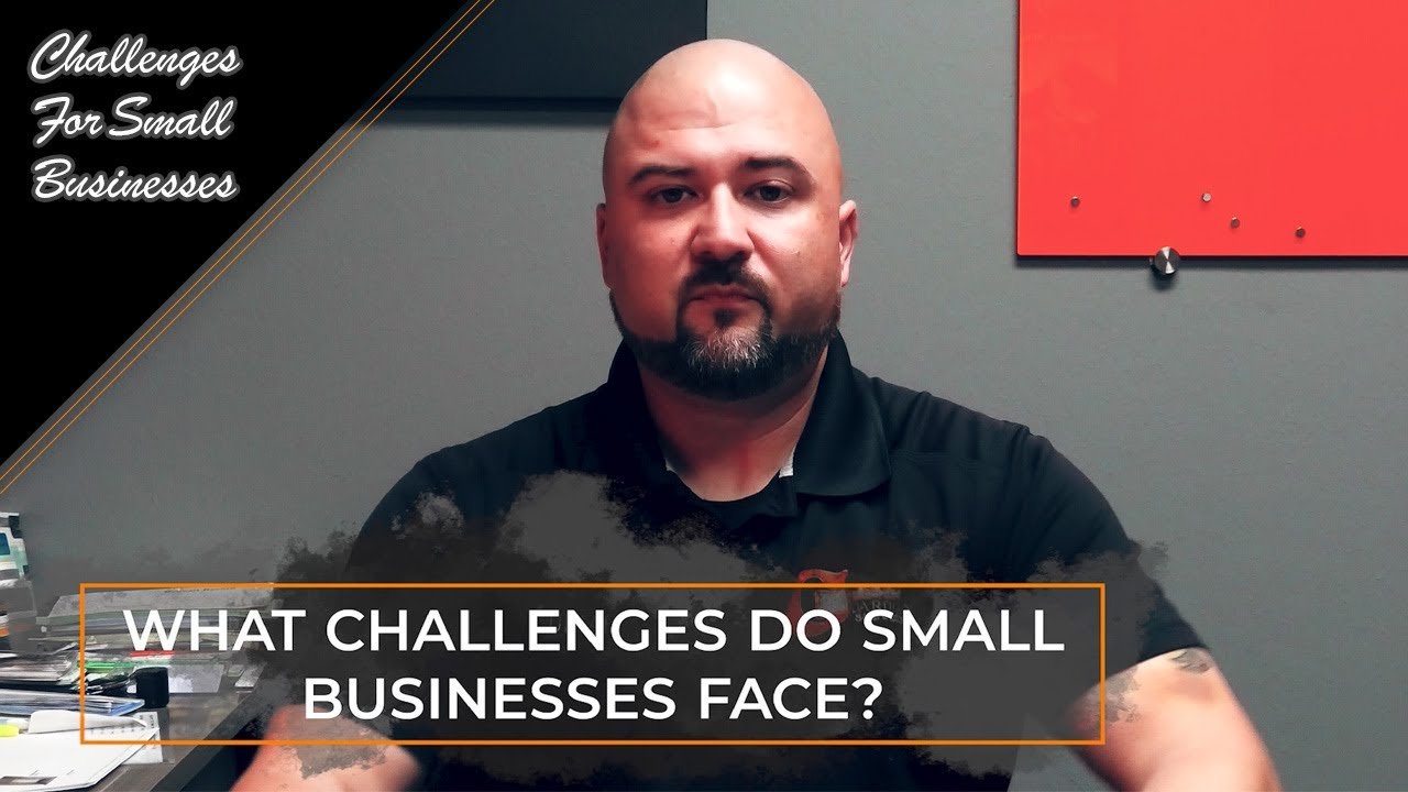What Challenges Does A Small Business Face? | Entrepreneurial Concepts
