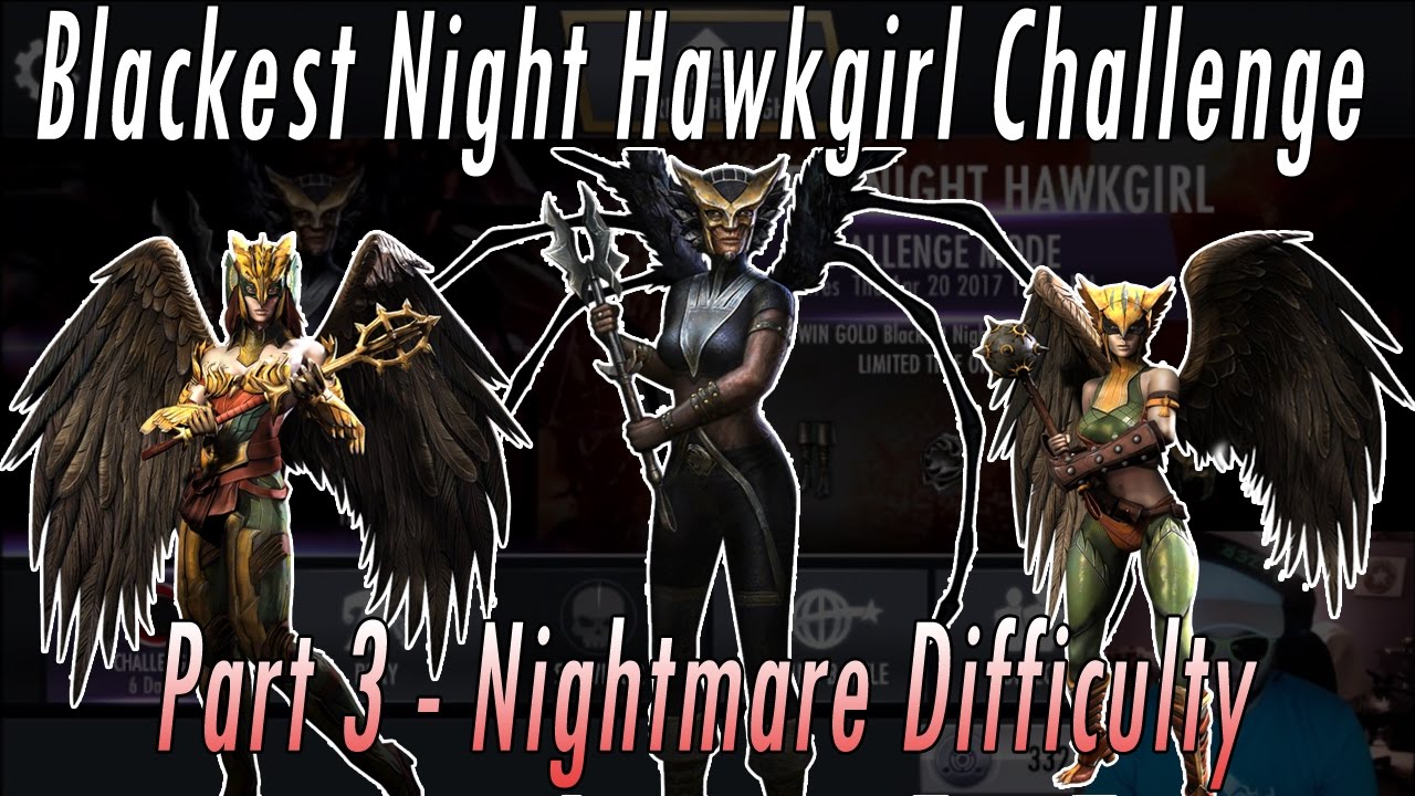 Beating New Challenge Mode Nightmare Difficulty Injustice Blackest Night Hawkgirl Walkthrough Part 3