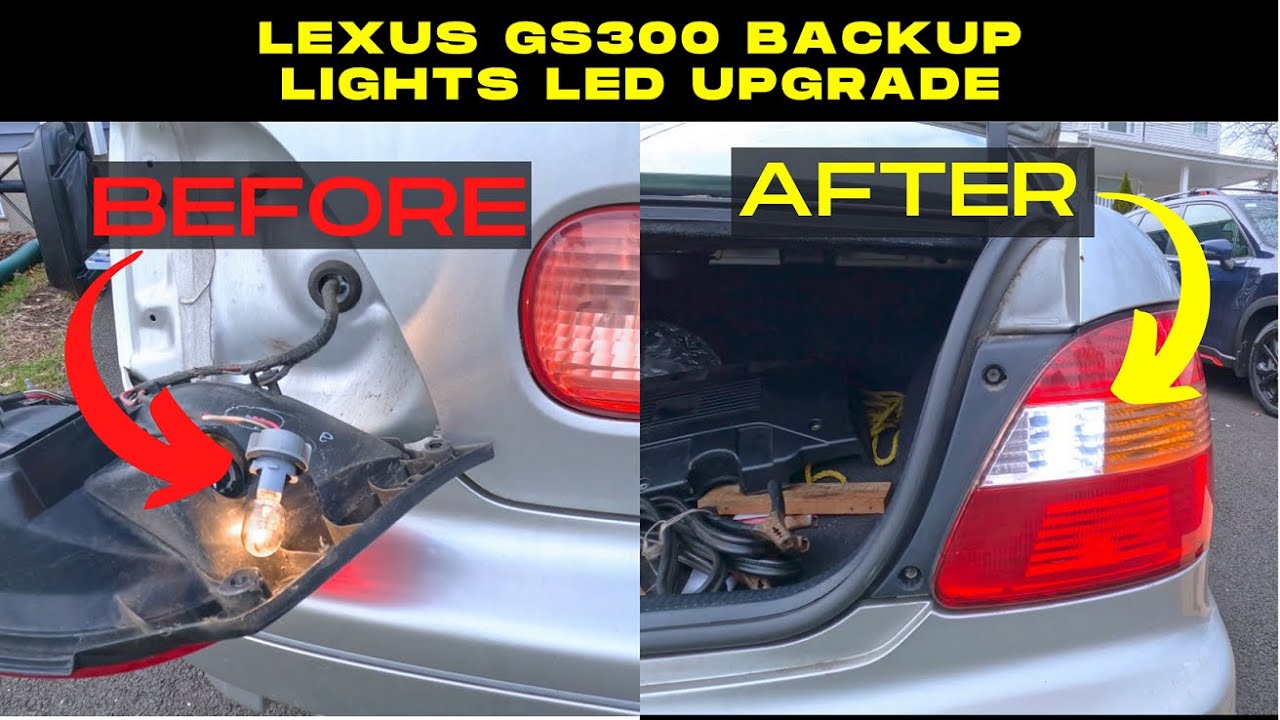 How to upgrade 2000 Lexus GS300 backup lights to LED