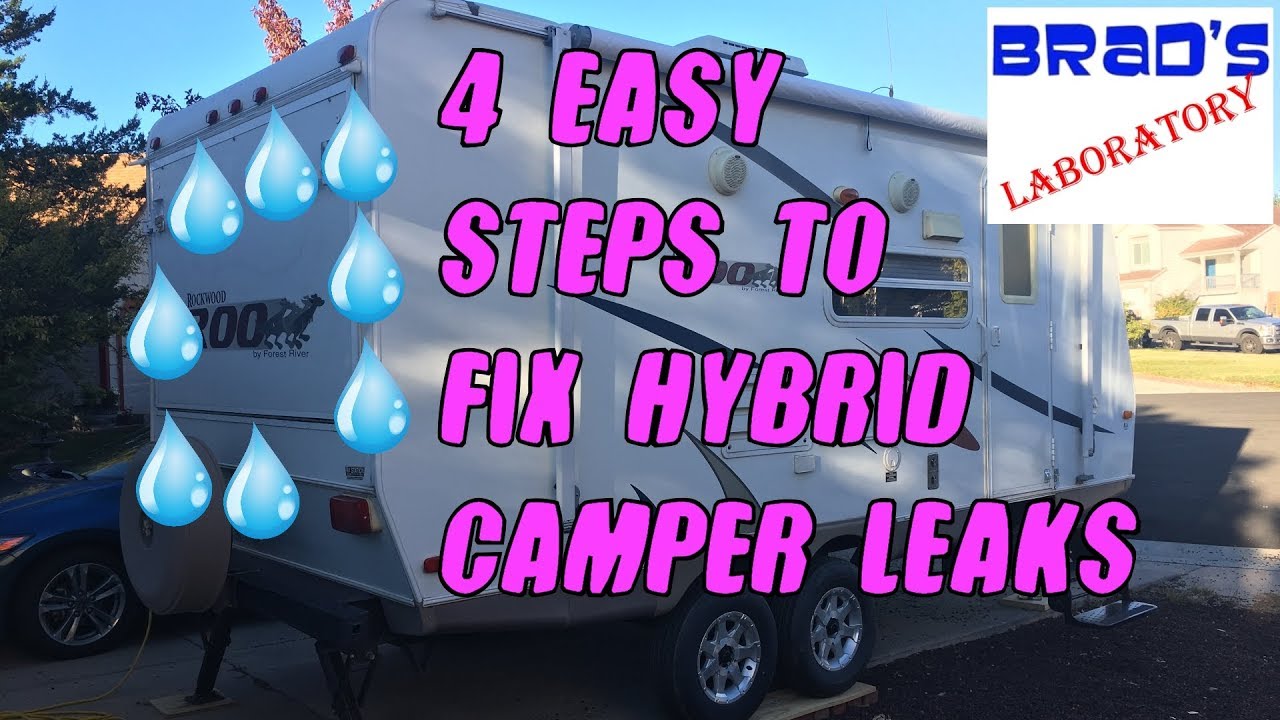 FIXING HYBRID CAMPER LEAKS