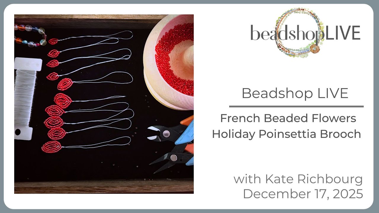 Beadshop LIVE: French Beaded Flowers Poinsettia Brooch