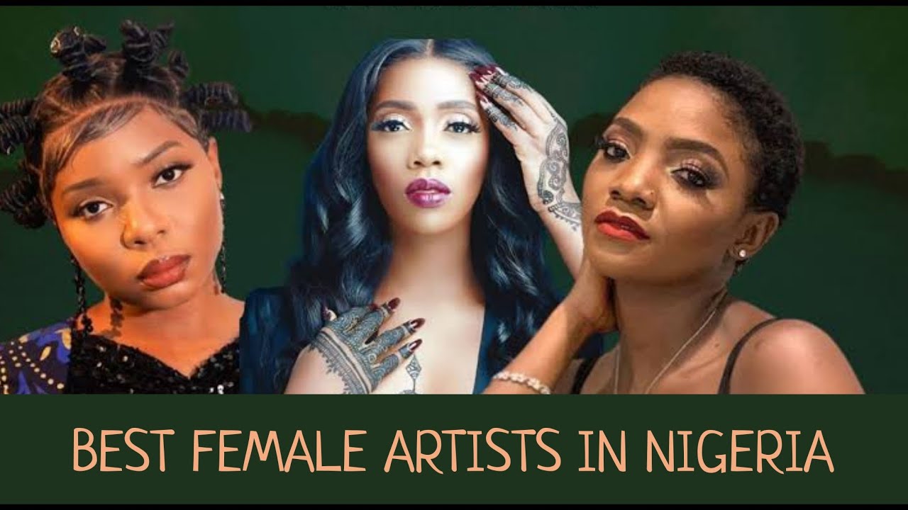 10 BEST FEMALE ARTISTS IN NIGERIA