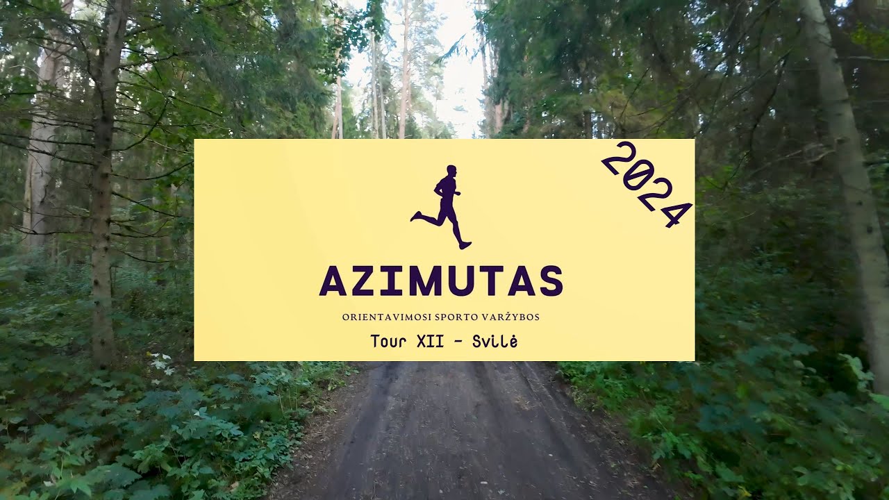 Azimutas 2024 - Tour XII - Svilė - Full Run