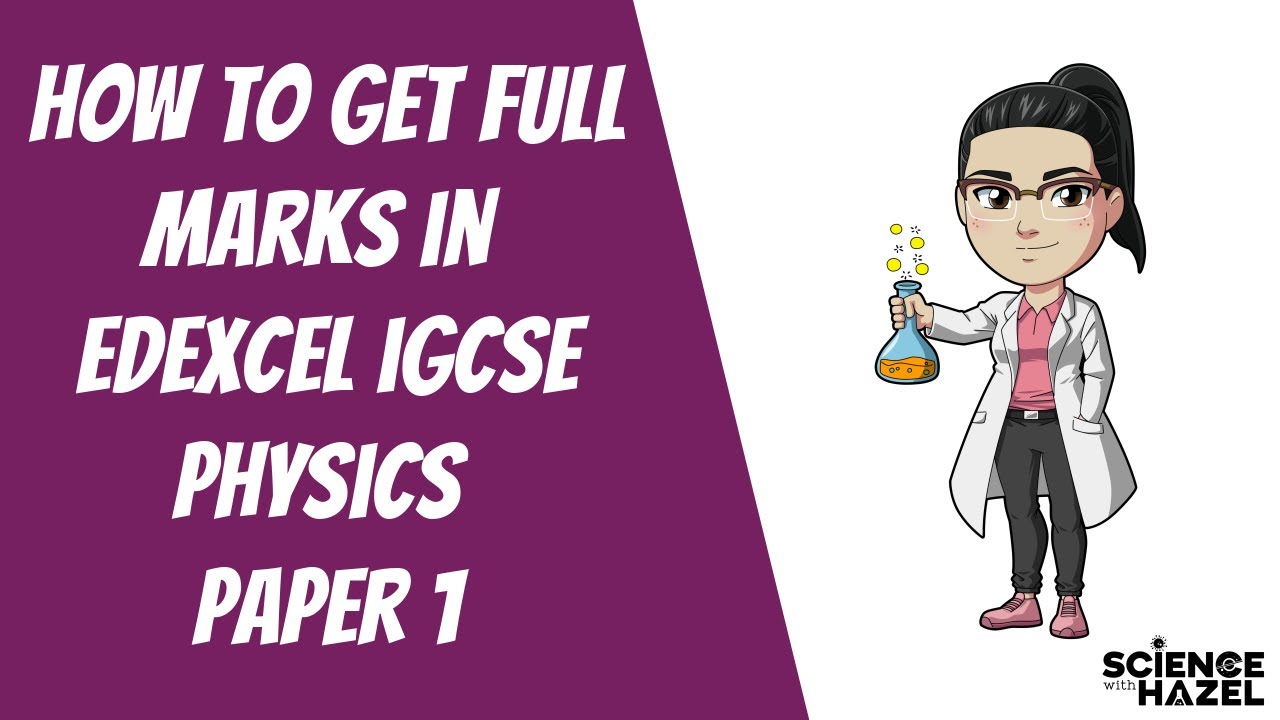 How to get Full Marks in your IGCSE Edexcel Physics | IGCSE Physics