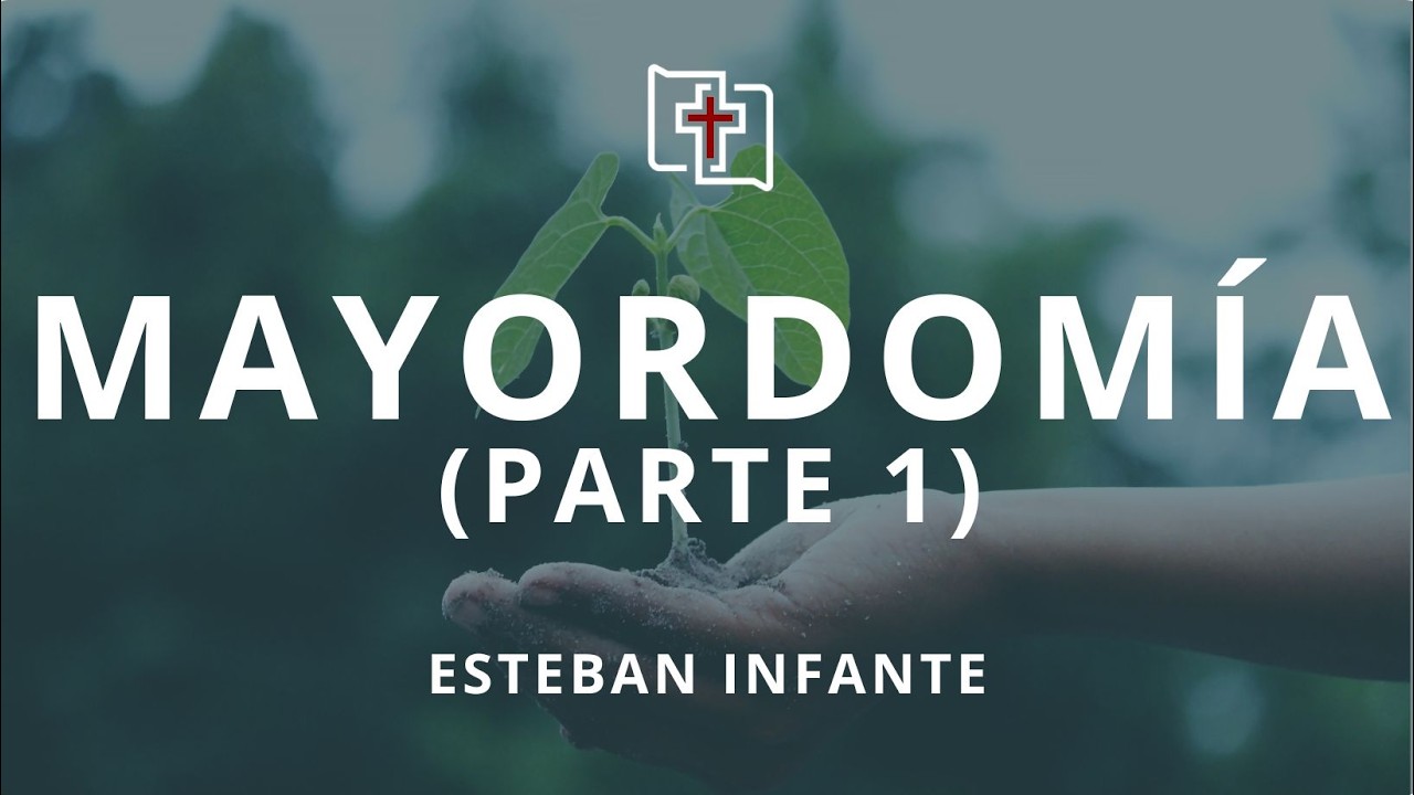 Escuela Dominical - Mayordomía - Esteban Infante