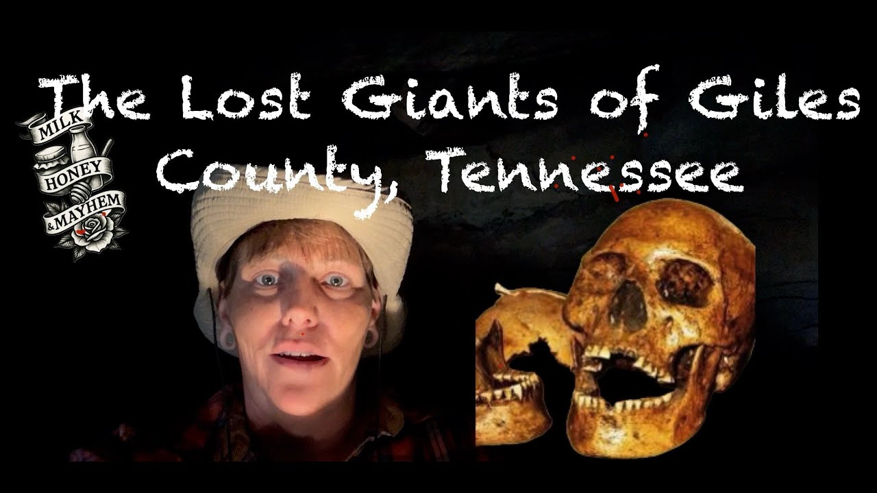 The Lost Giants of Giles County, TN