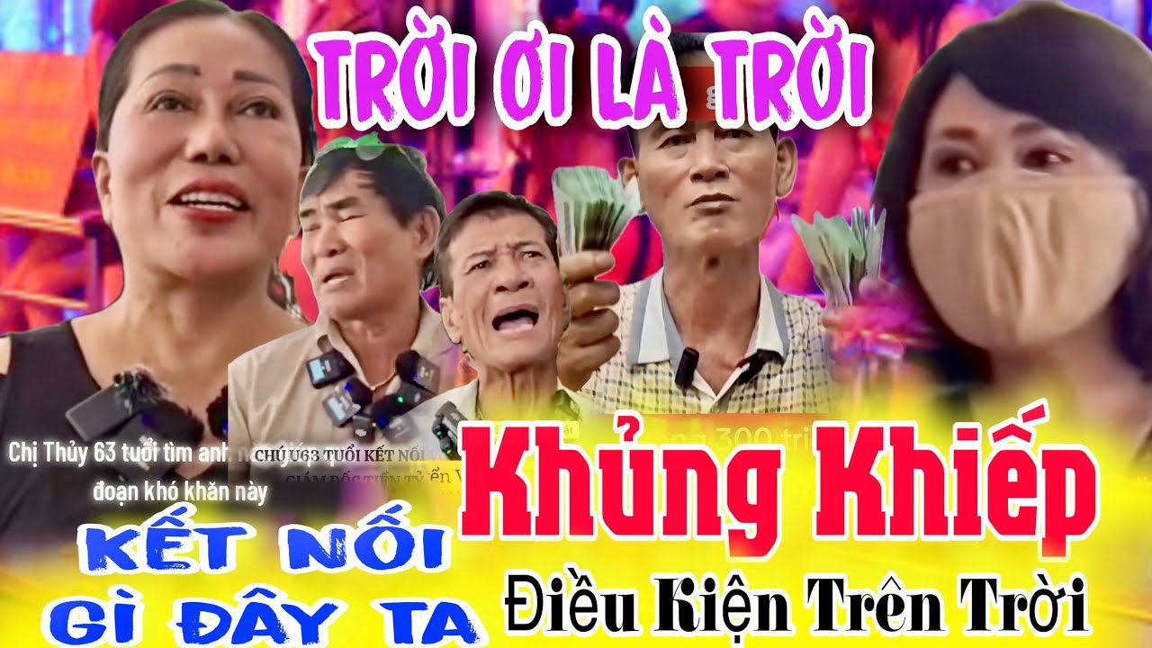 Kết Nối Gì Đây!? Tuyển Chồng Tuyển Vợ Đưa Ra Tiêu Chí Choáng Váng? Ông Ngoại Bà Ngoại U70 U80 U90?