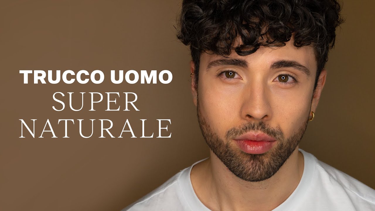 TRUCCO UOMO SUPER NATURALE ♂️