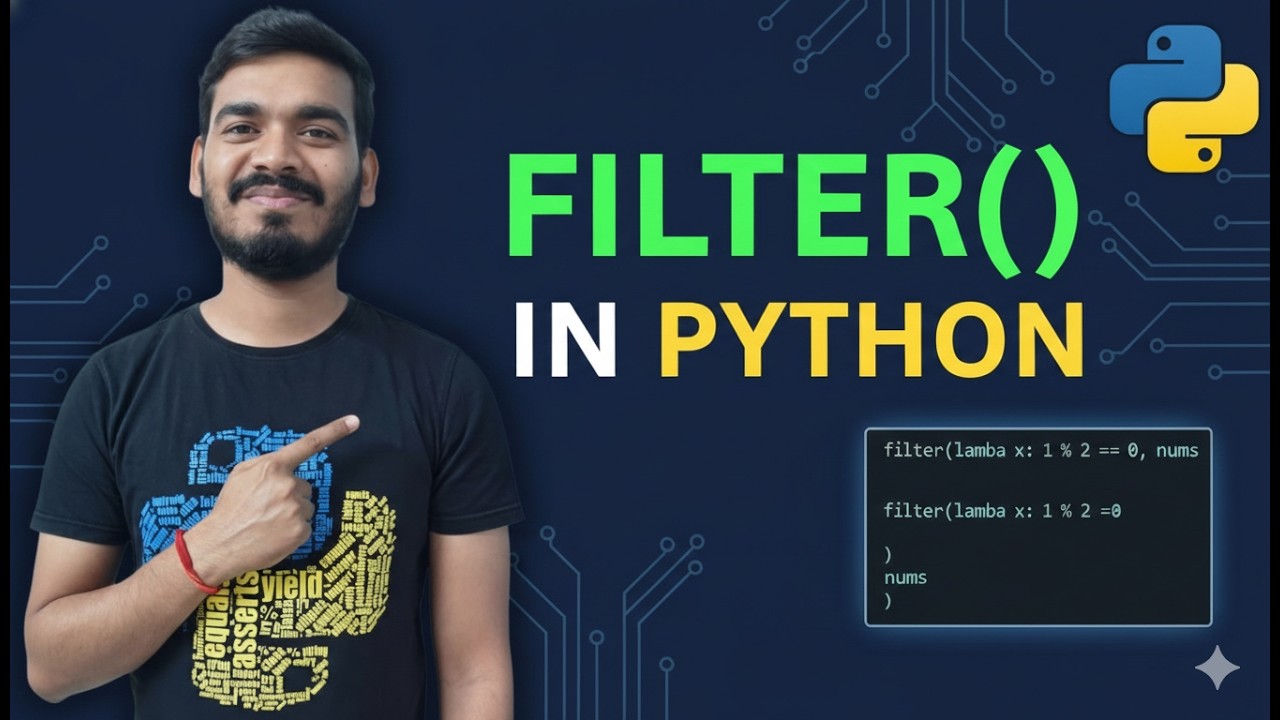 25.Python Filter Function Explained in Depth | Real Examples | 39-Min Complete Guide