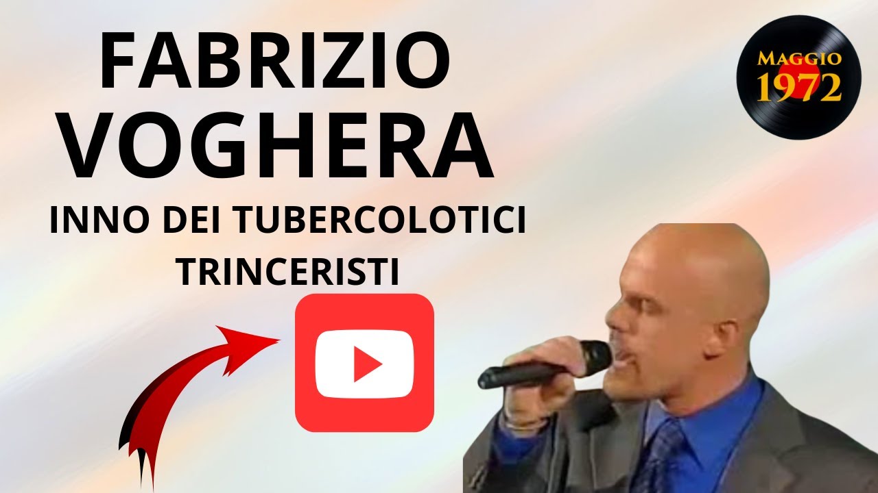 Fabrizio Voghera - Inno dei tubercolotici trinceristi e Passano i battaglioni