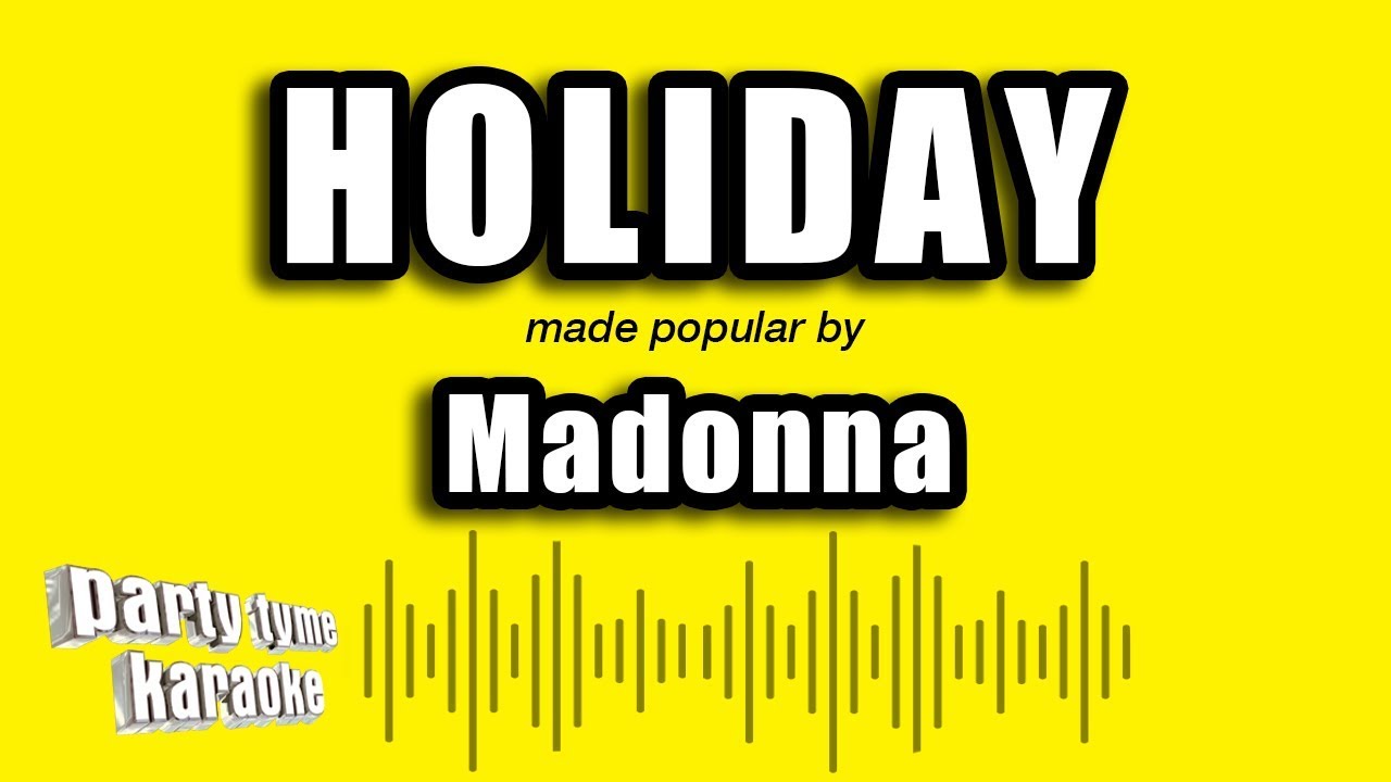 Madonna - Holiday (Karaoke Version)