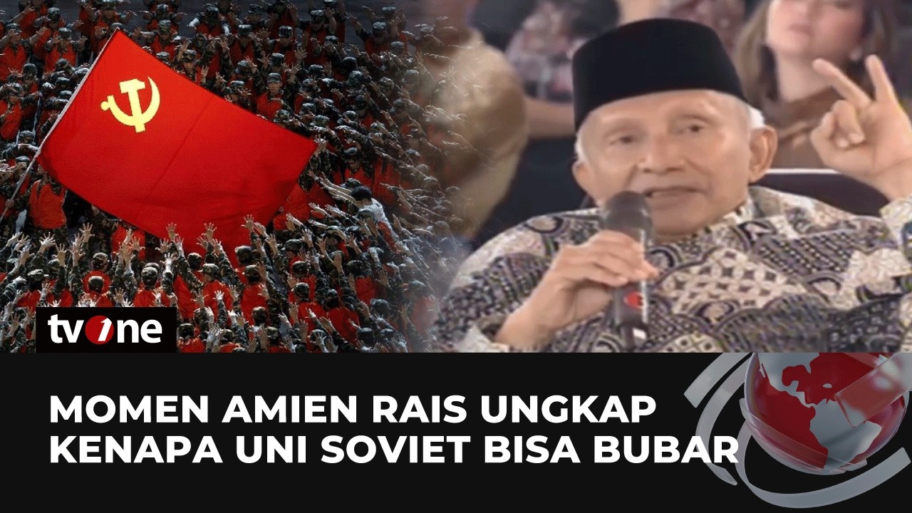 Flashback! Bahas Ancaman Persatuan RI, Amien Rais Ceritakan Pecahnya Uni Soviet | tvOne