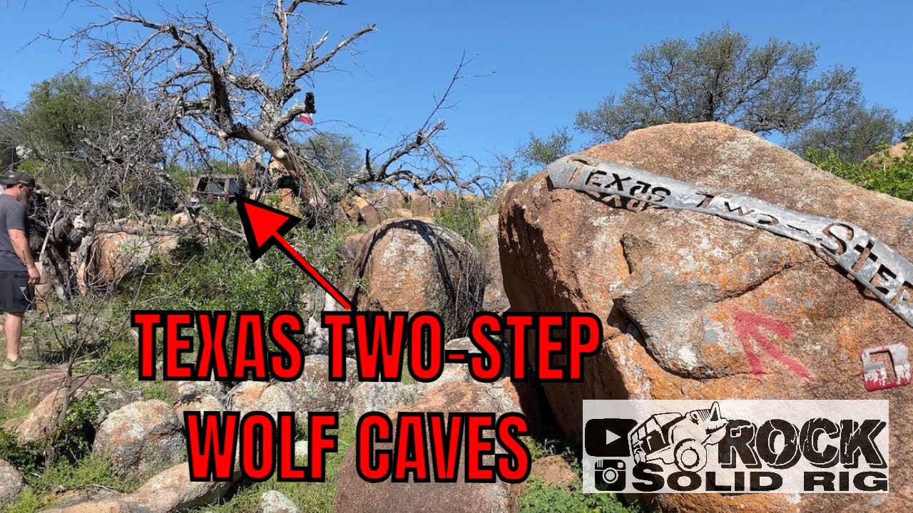 Texas Two Step #7 | Wolf Caves | Rock Solid Rig