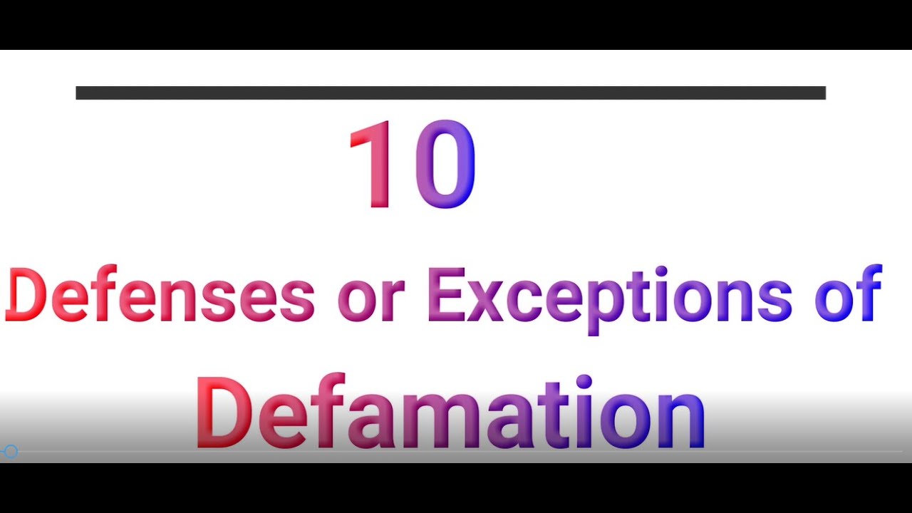 10 Defenses or Exceptions of Defamation