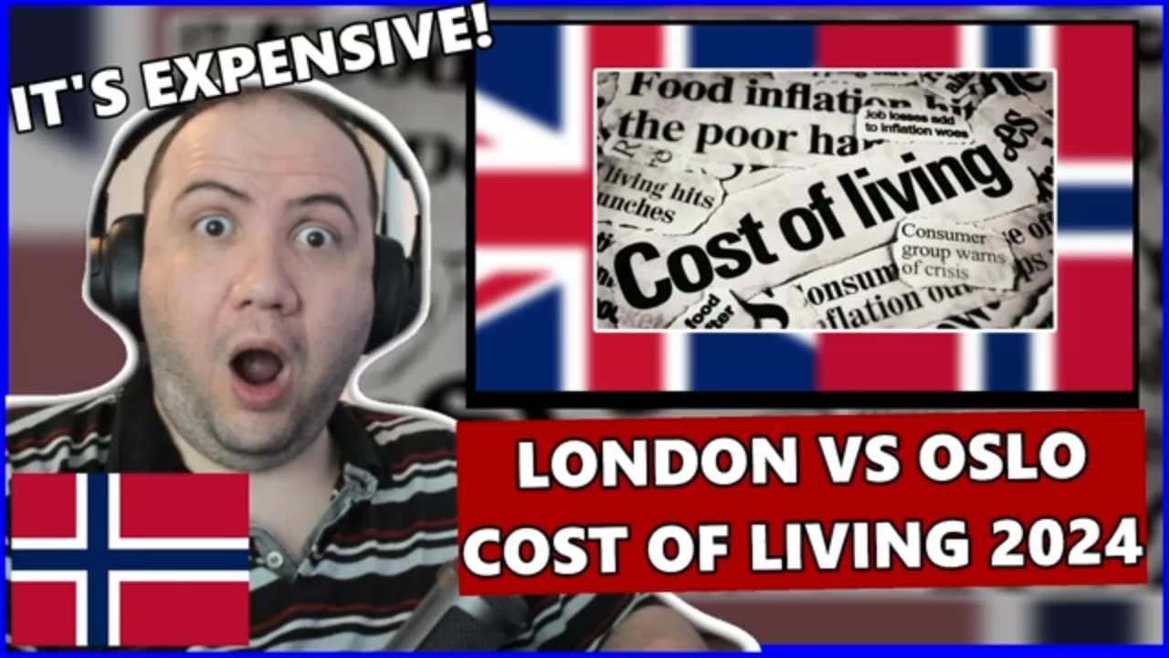 OSLO, NORWAY VS LONDON, UK: 2024 COST OF LIVING COMPARISON