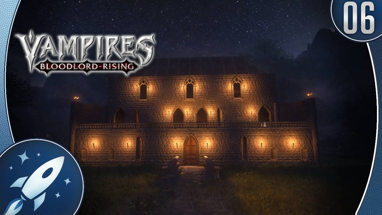 ON RETAPE NOTRE CHATEAU A FOND ! | VAMPIRE BLOODLORD RISING - LET'S PLAY FR #06