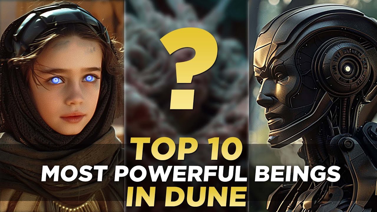 Who Is The MOST POWERFUL BEING In DUNE? Top 10