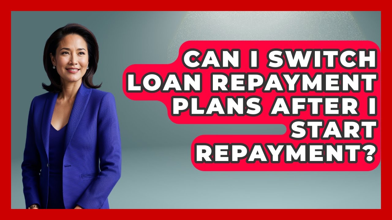 Can I Switch Loan Repayment Plans After I Start Repayment? | The Student Loan Pros News