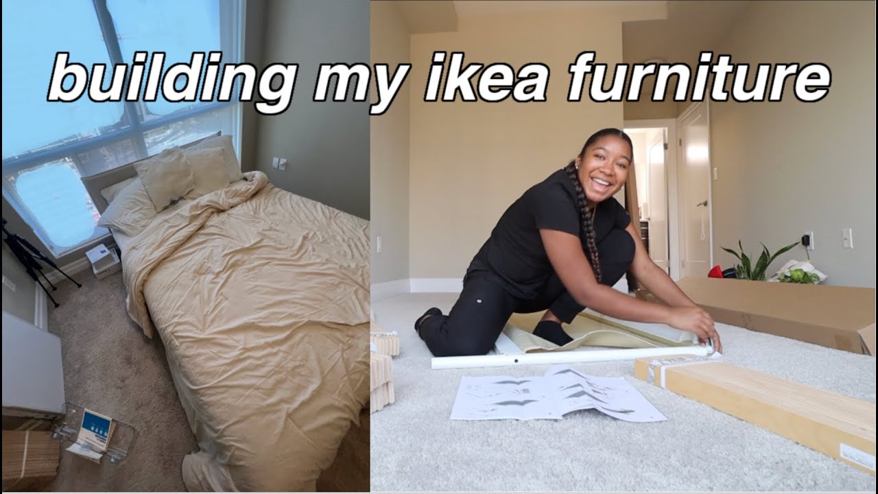 building IKEA furniture (by myself) + setting up my room | My First Apartment