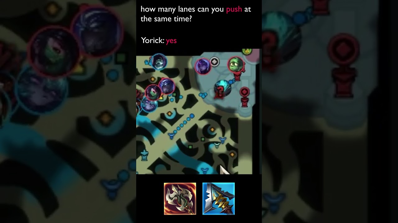 Yorick pushes 3 lanes at the same time