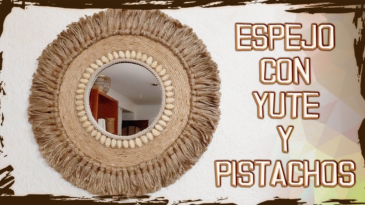 Espejo con Yute y Pistachos al Estilo BOHO