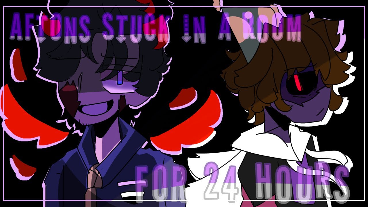 Aftons stuck in a room for 24hours?![]remake[]FnaF[]Gacha club[]MY AU