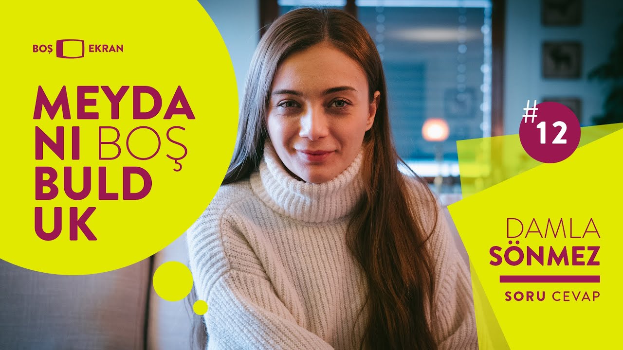 DAMLA SÖNMEZ / Meydanı Boş Bulduk - Soru Cevap