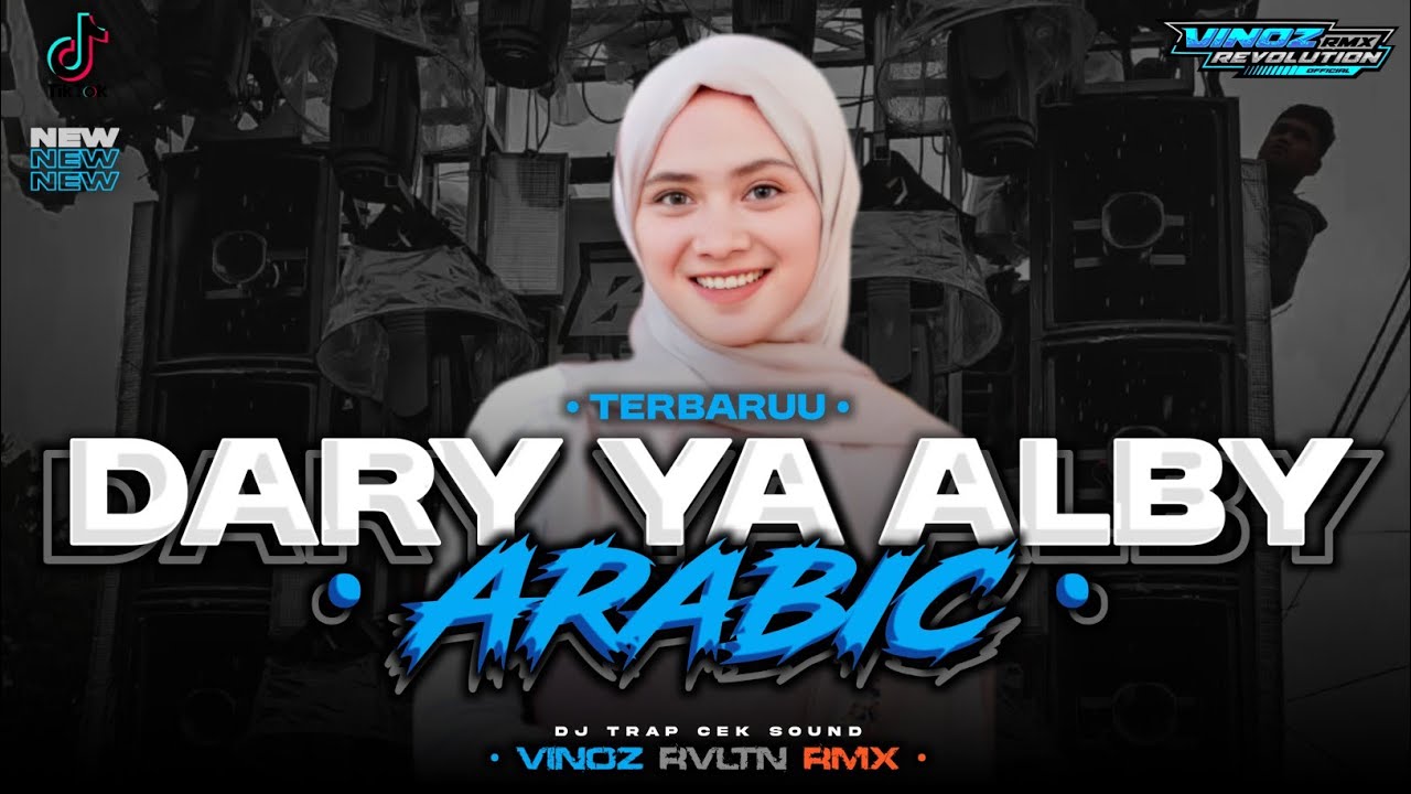 DJ ARABIC VIRAL - DARY YA ALBY VIRAL TKTOK | VINOZ REVOLUTION