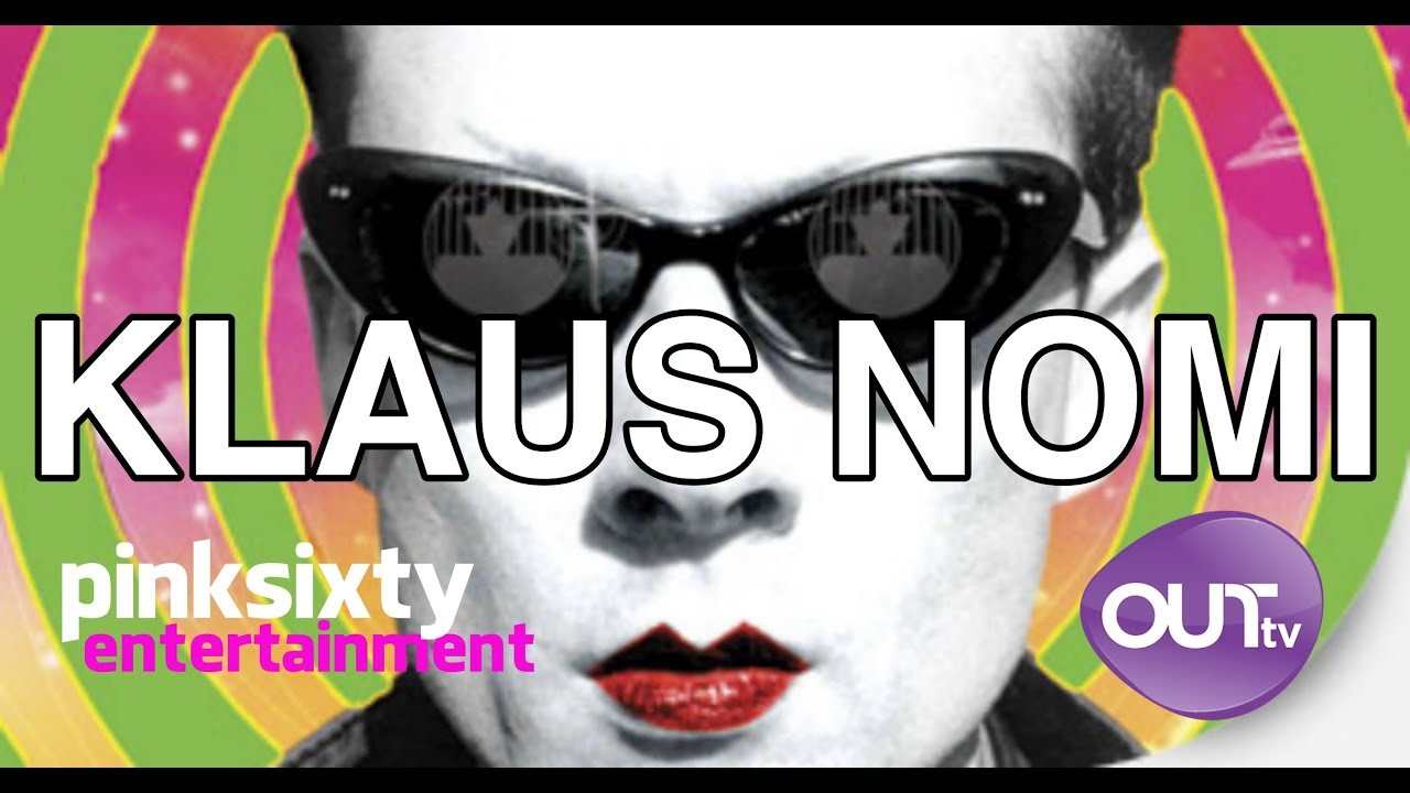 ECCENTRIC LIFE of KLAUS NOMI I Pinksixty Entertainment