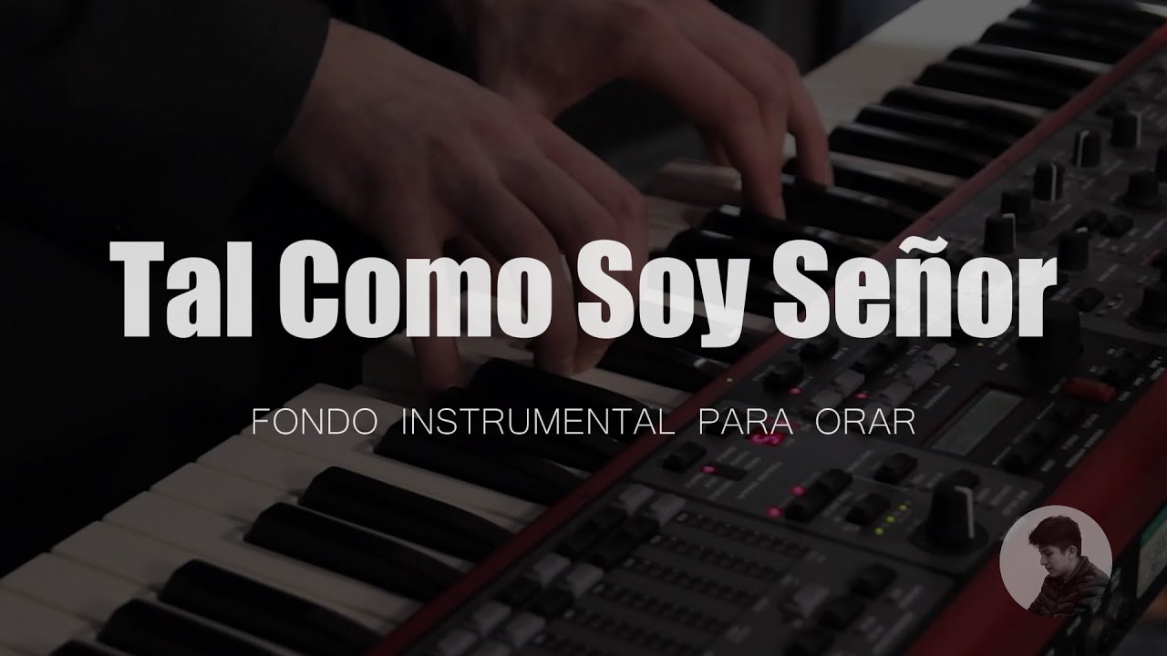 FONDO PARA ORAR - Tal Como Soy Señor - Jesus Adrian Romero - SIN ANUNCIOS INTERMEDIOS*