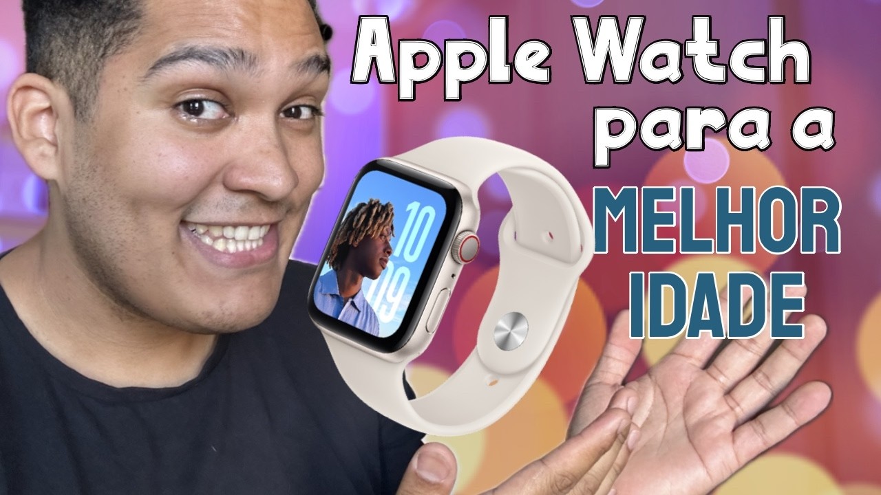 Seu Pai ou Avô PRECISA Disso! Apple Watch e Seus Benefícios para Idosos!