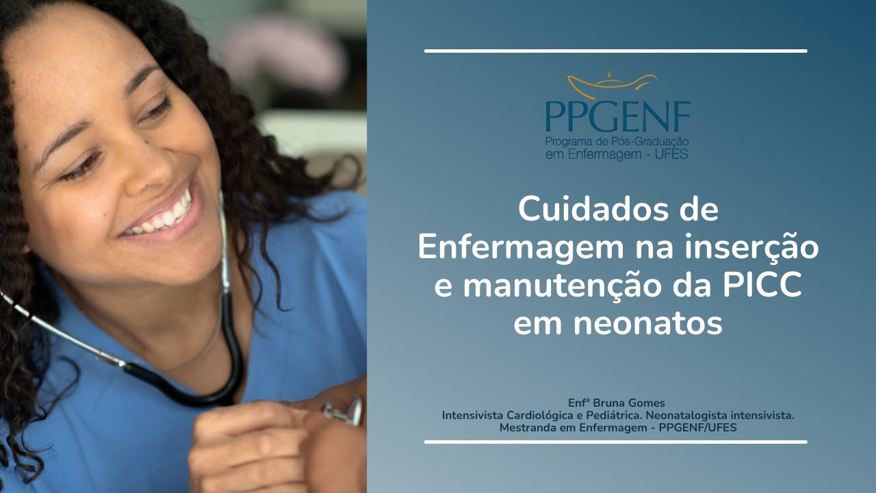 Cuidados de Enfermagem na inserção e manutenção da PICC em neonatos