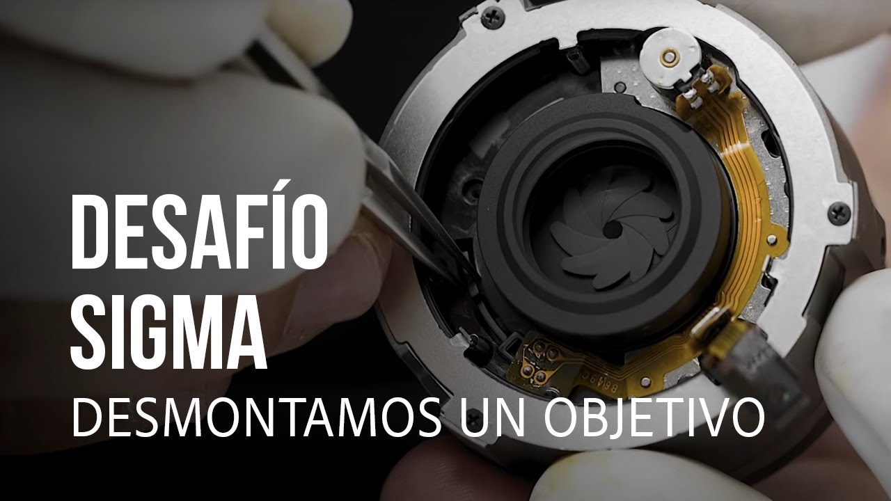 DESAFÍO 🔥 Desmontamos un objetivo SIGMA ART pieza por pieza