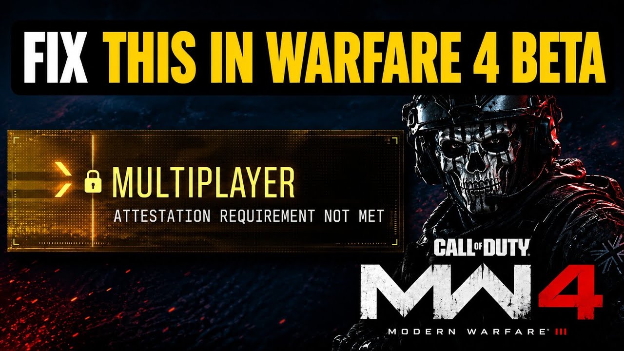 Fix Attestation Requirement Not Met COD Modern Warfare 4 (Quick fix)