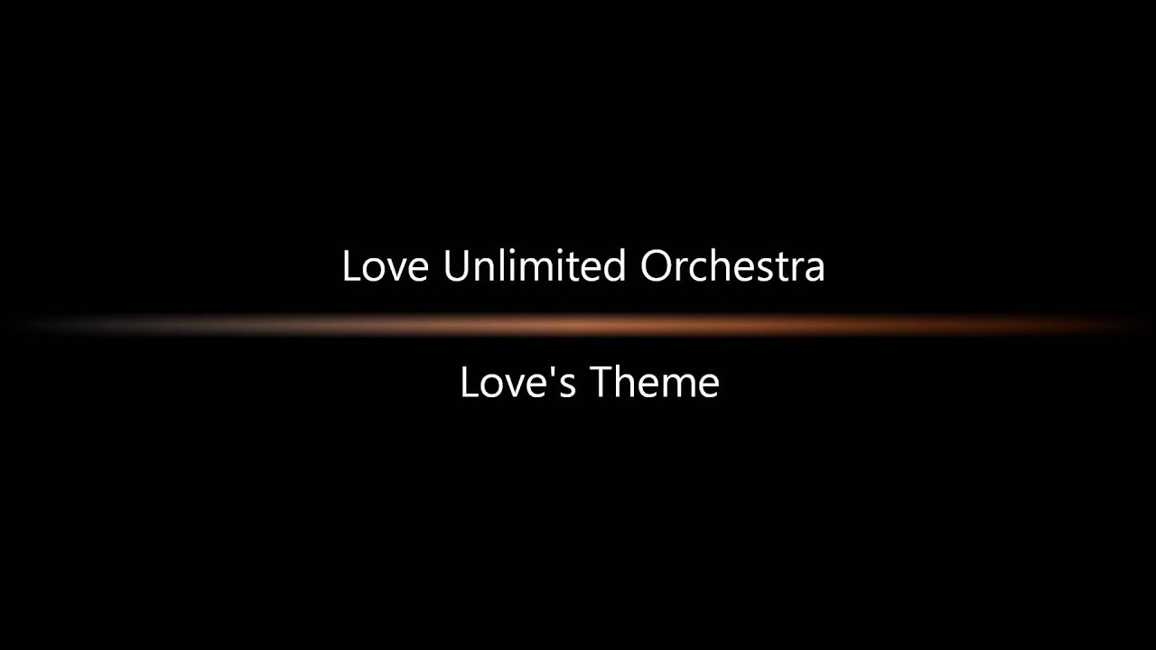 Love Unlimited Orchestra - Love's Theme.