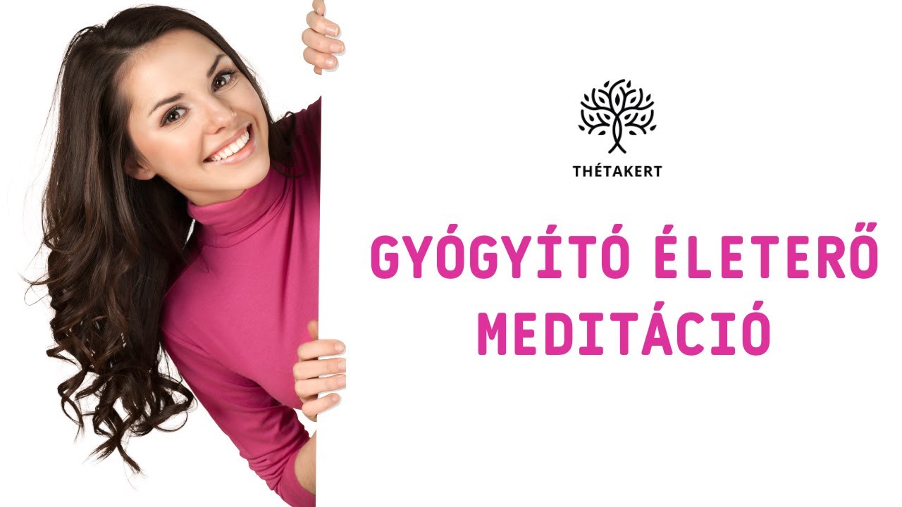 Gyógyító meditáció - minden reggel és este