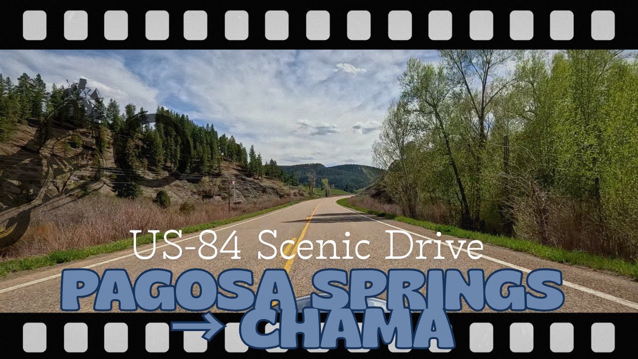 Pagosa Springs to Chama Scenic Drive | US-84 | Colorado to New Mexico
