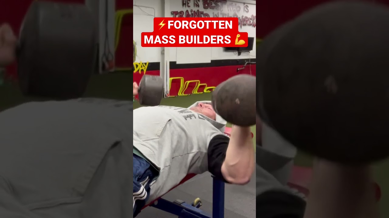 💪FORGOTTEN MASS BUILDERS | HEAVY DUMBBELL BENCH 🧨 #shorts