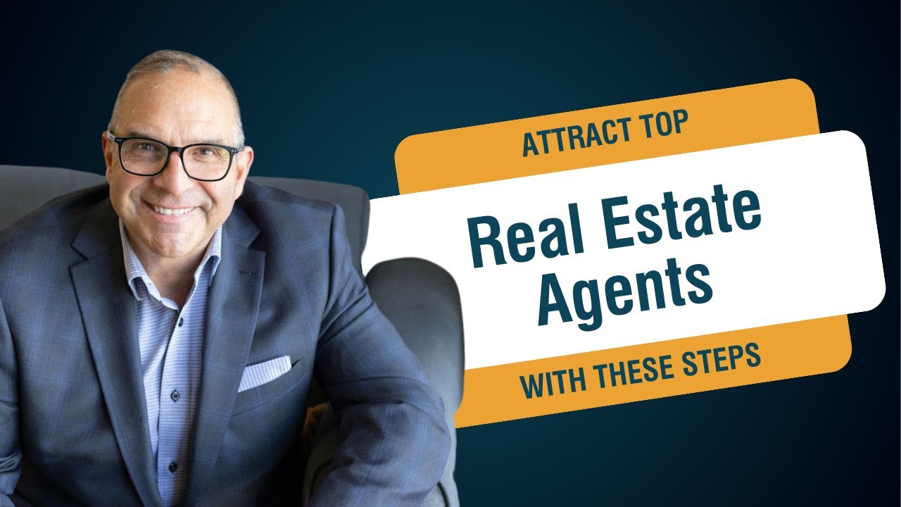 7 Steps to Recruit Better Agents
