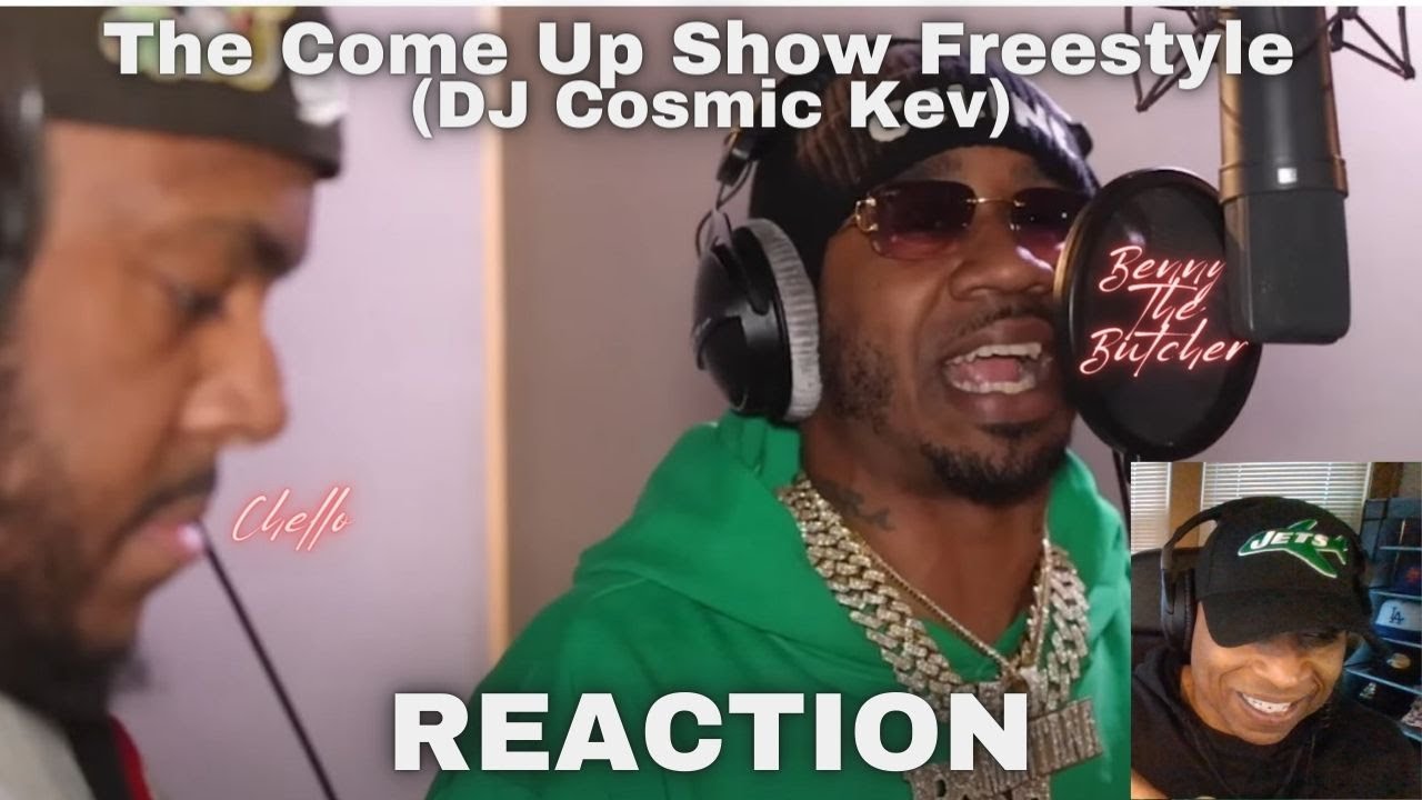 Benny The Butcher & Chello Freestyle- The Come Up Show Live Hosted By Dj Cosmic Kev- 2023 (REACTION)