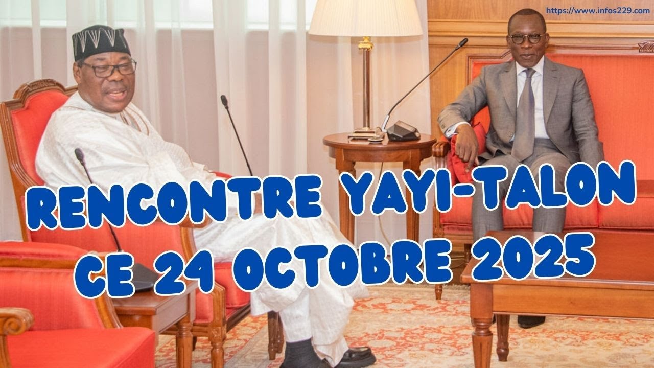 Yayi Boni chez Talon — Crise des parrainages — Présidentielle 2026 au Bénin — Affaire Sodjinou
