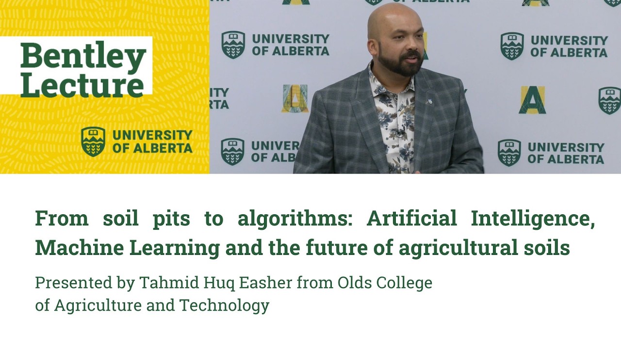 Bentley Lecture in Sustainable Agriculture (2025) | AI, Machine Learning and the future of soils