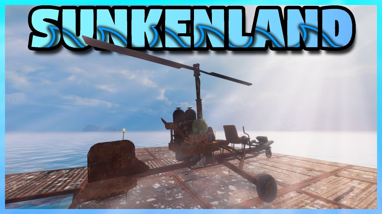 Flying A Helicopter, So Easy A Child Could Do It! (SUNKENLAND) Episode 13