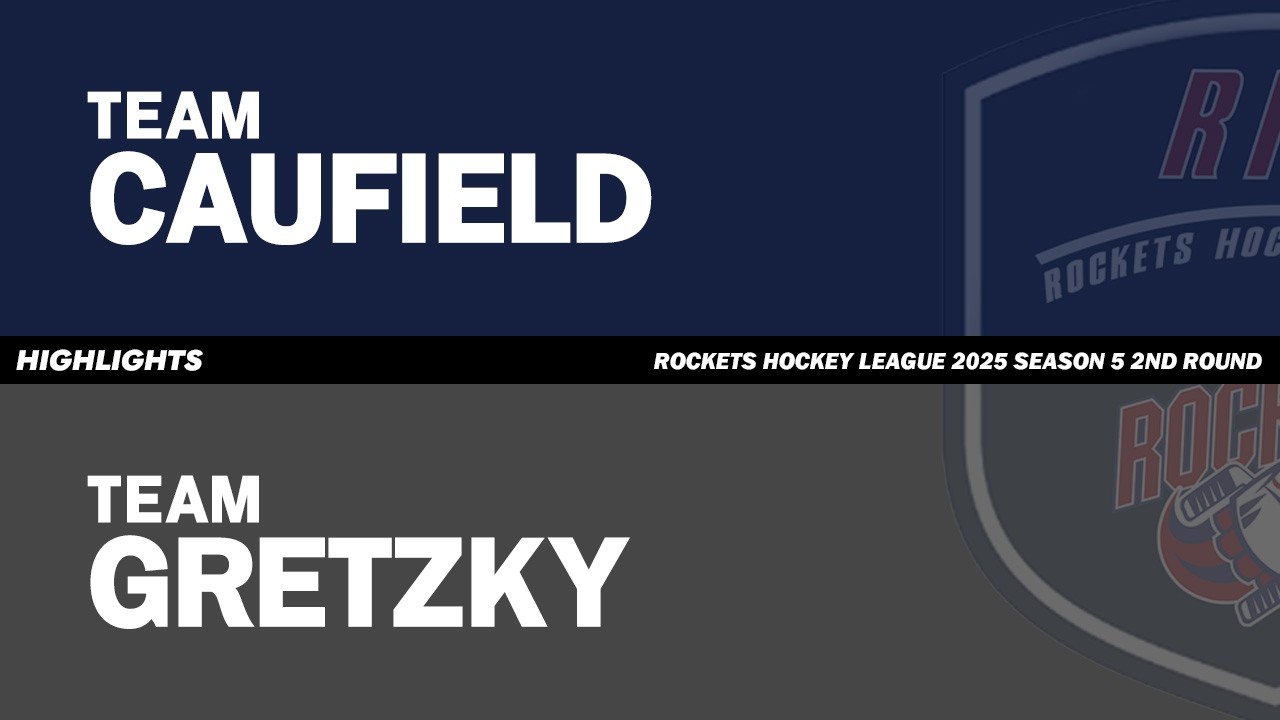 HIGHLIGHTS | TEAM CAUFIELD vs TEAM GRETZKY | 2026. 2. 27 | ROCKETS HOCKEY LEAGUE 2025 S5 2R