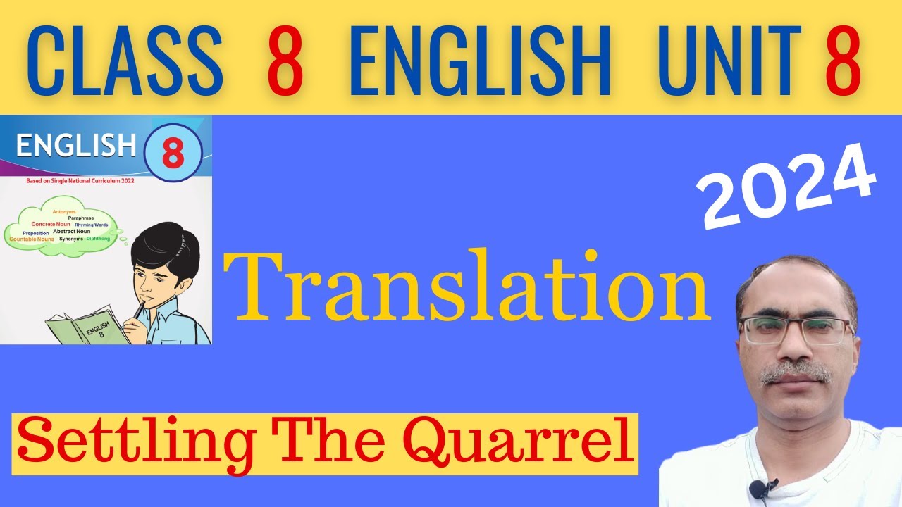 8Th Class English New Book 2024 Unit 8 Translation || Settling The Quarrel || SNC