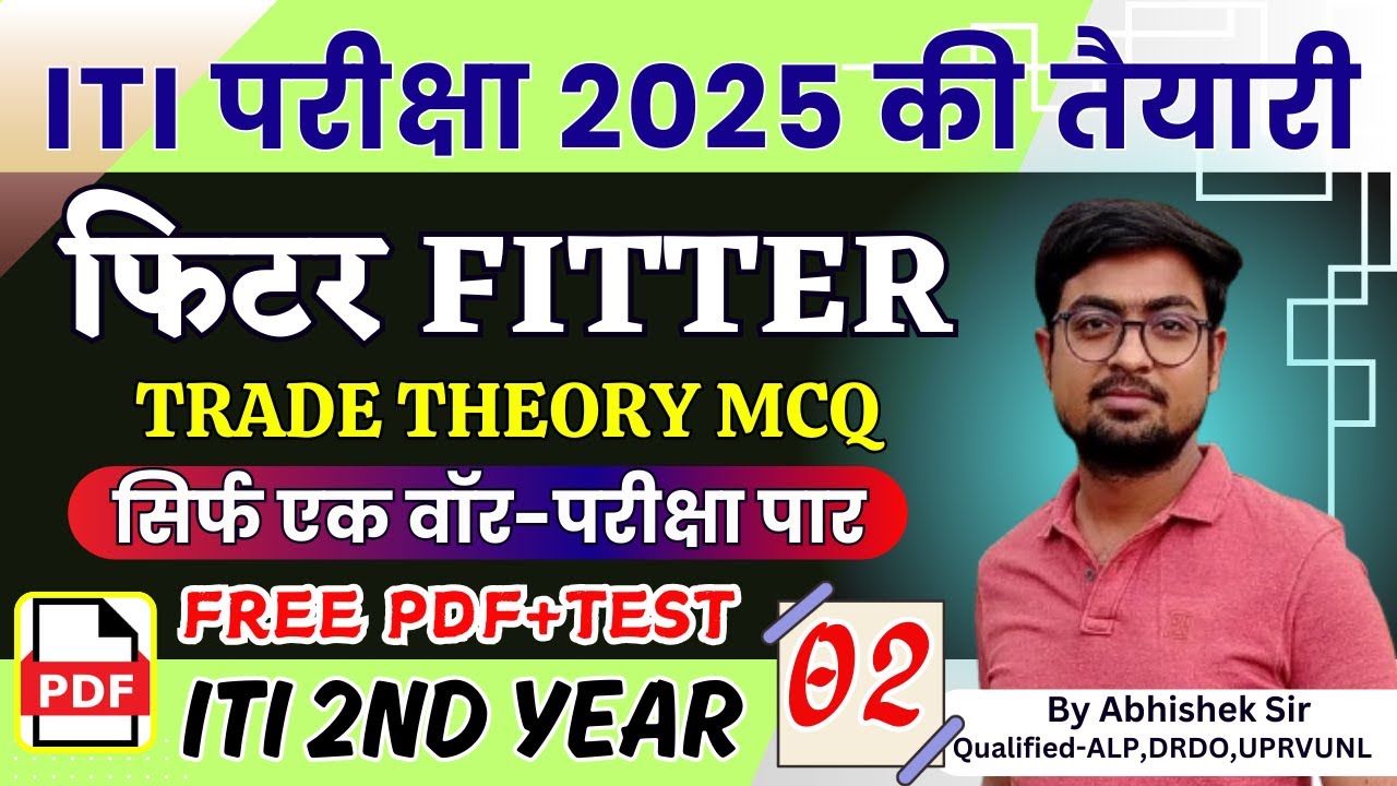 ITI Fitter Theory 2nd Year Class-02 | Fitter Trade Theory in Hindi 2nd Year 2025